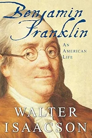 Cover of Benjamin Franklin: An American Life by Walter Isaacson