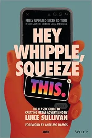Cover of Hey Whipple, Squeeze This by Luke Sullivan