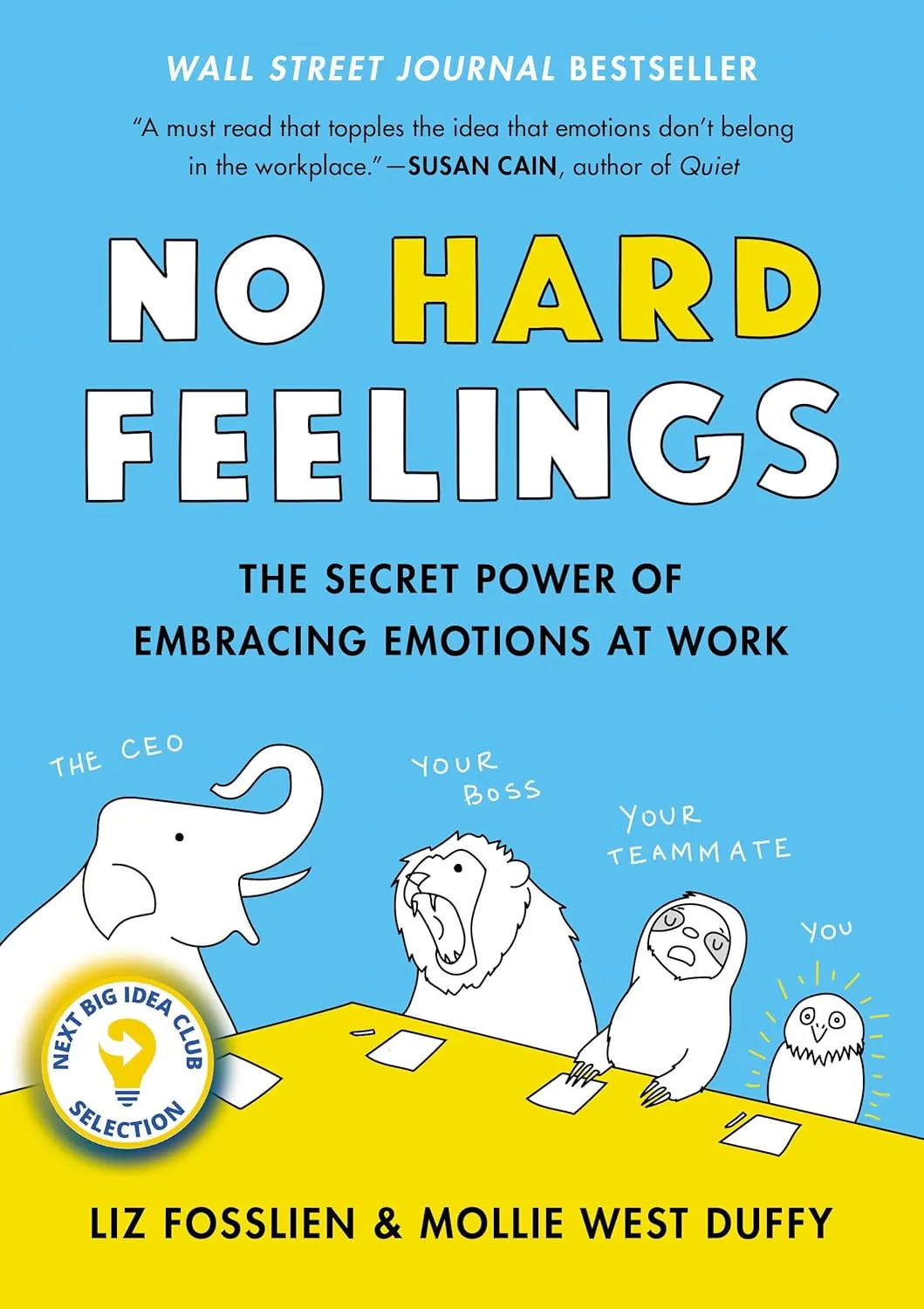 Cover of No Hard Feelings by Liz Fosslien & Mollie West Duffy